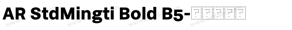 AR StdMingti Bold B5字体转换